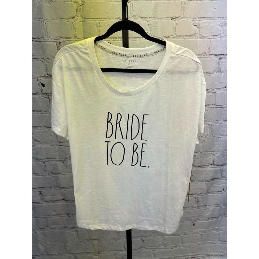 NWT Rae Dunn Bride To Be Shirt
